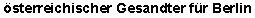 Österreichische Botschaft für Berlin, Berlin / Deutschland